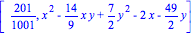 [201/1001, x^2-14/9*x*y+7/2*y^2-2*x-49/2*y]